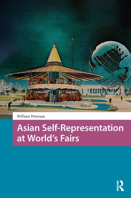 Asian Self-Representation at World''s Fairs