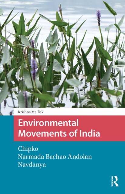 Environmental Movements of India - Chipko, Narmada Bachao Andolan, Navdanya