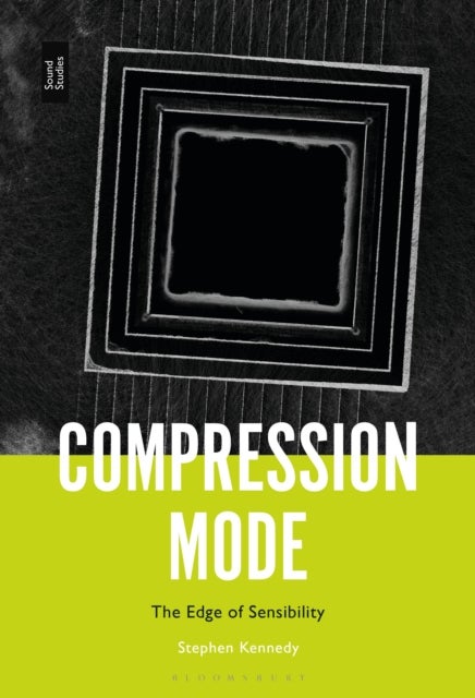 Compression Mode - The Edge of Sensibility