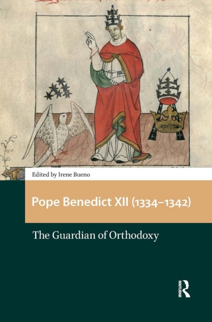 Pope Benedict XII (1334-1342) - The Guardian of Orthodoxy