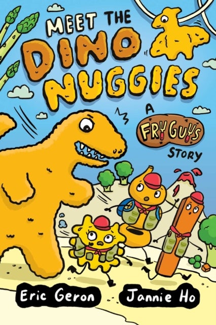 Meet the Dino Nuggies - A Fry Guys Graphic Novel