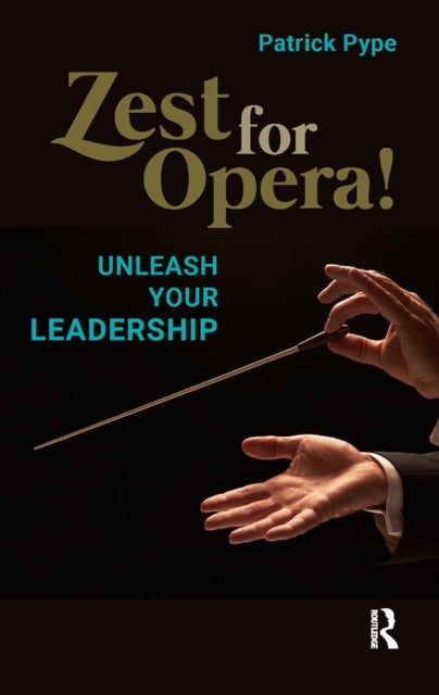 Zest for Opera! - Unleash your Leadership