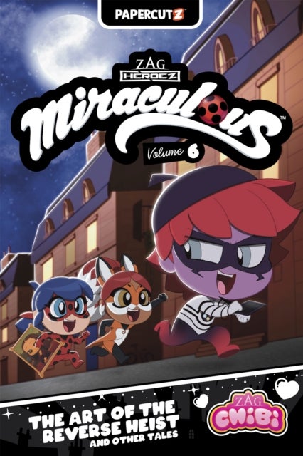 Miraculous Chibi Vol. 6 - The Art of the Reverse Heist