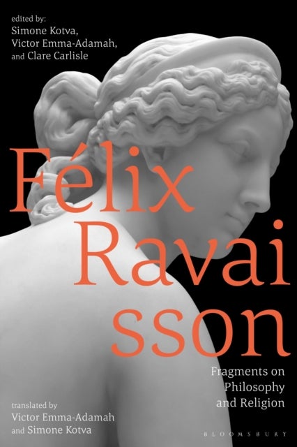 Felix Ravaisson - Fragments on Philosophy and Religion