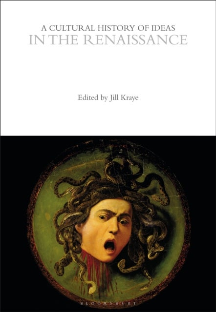 A Cultural History of Ideas in the Renaissance