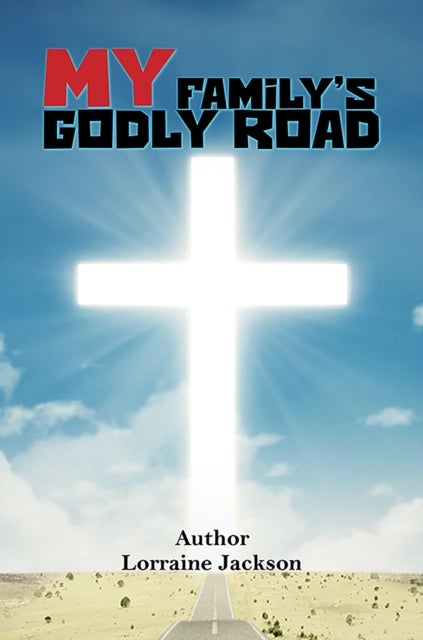 My Family’s Godly Road