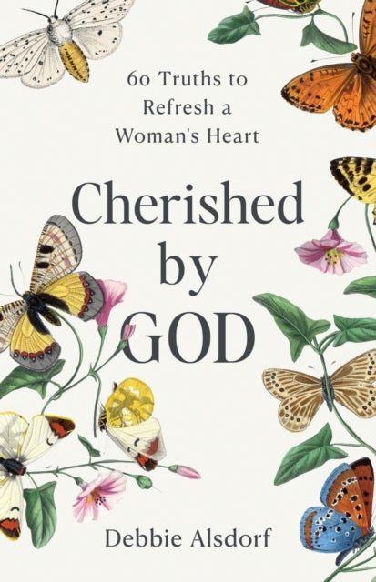 Cherished by God - 60 Truths to Refresh a Woman's Heart