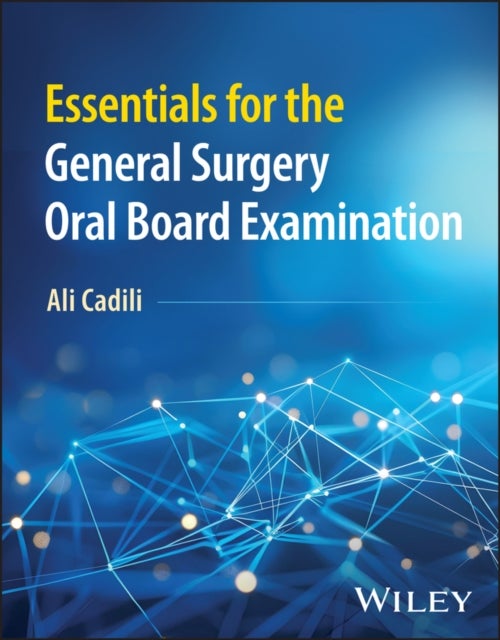 Essentials for the ABS Certifying Examination