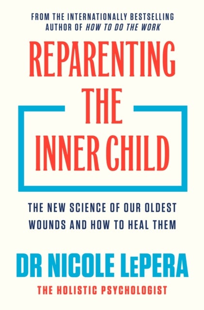 Reparenting the Inner Child - 'You need to read this book' MEL ROBBINS