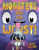 Monsters Are the Worst!