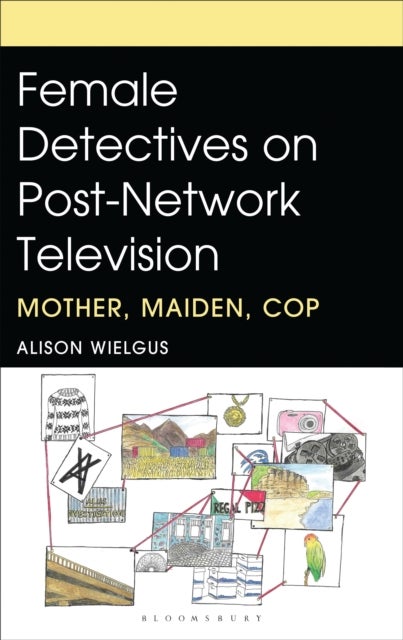 Female Detectives on Post-Network Television - Mother, Maiden, Cop