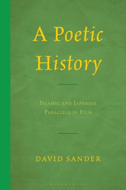 A Poetic History - Islamic and Japanese Parallels in Film