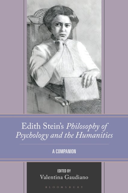Edith Stein's Philosophy of Psychology and the Humanities - A Companion