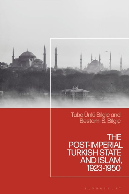 The Post-Imperial Turkish State and Islam, 1923-1950 - A Complicated Relationship