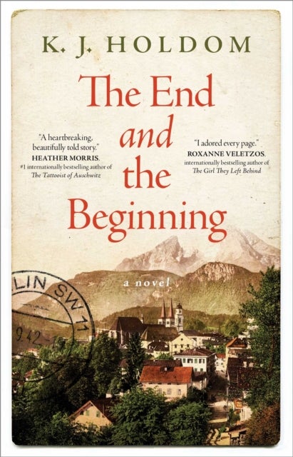The End and the Beginning - A Novel