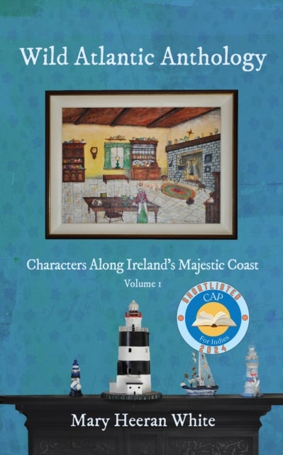 Wild Atlantic Anthology - Characters Along Ireland's Majestic Coast