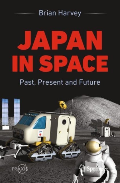 Japan In Space - Past, Present and Future