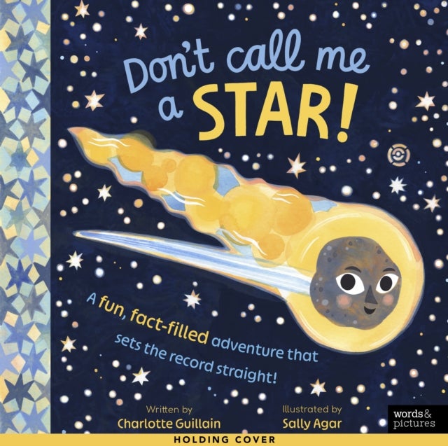 Don't Call Me a Star! - A fun, fact-filled adventure that sets the record straight!