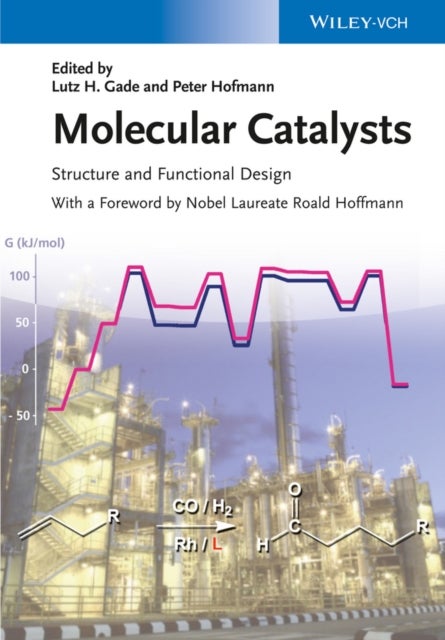 Molecular Catalysts – Structure and Functional Design - Structure and Functional Design