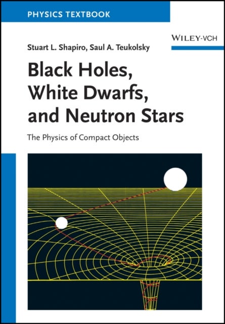 Black Holes, White Dwarfs and Neutron Stars - The Physics of Compact Objects