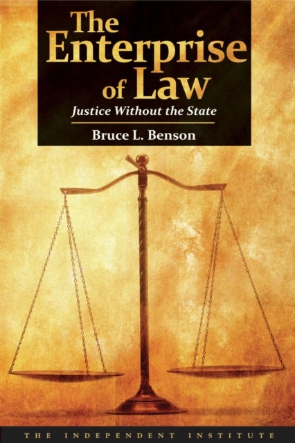 The Enterprise of Law - Justice Without the State