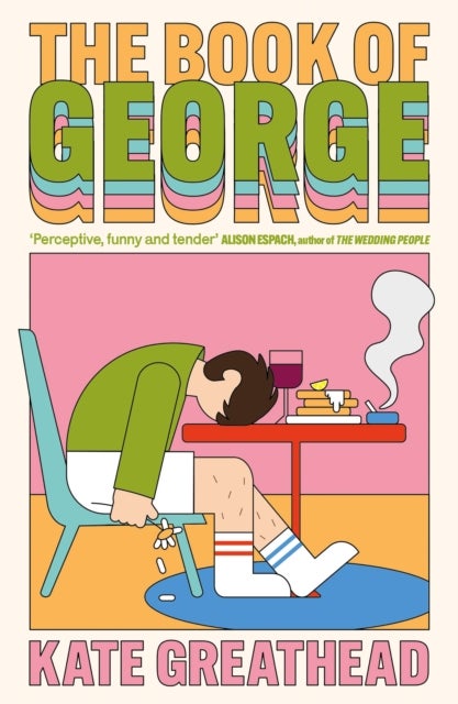 Book of George - Shortlisted for the Bollinger Everyman Wodehouse Prize for Comic Fiction