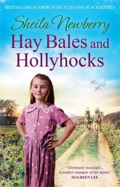 Hay Bales and Hollyhocks - The heart-warming rural saga