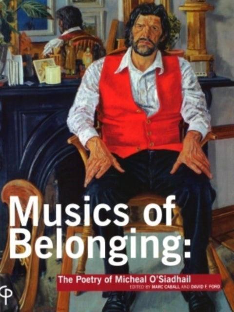 Music of Belonging - The Poetry of Micheal O’Siadhail