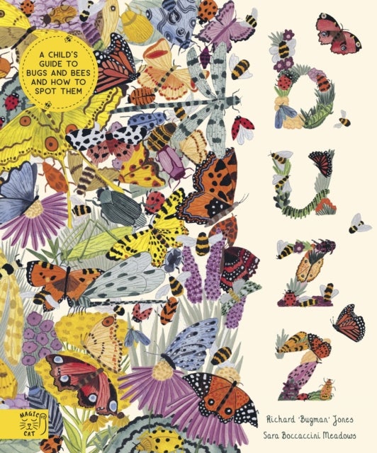 Buzz - A child's guide to bugs and bees and how to spot them
