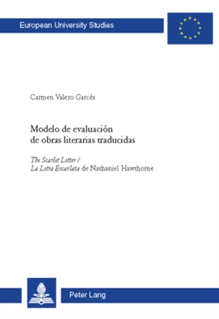 Modelo de evaluación de obras literarias traducidas - "The Scarlet Letter "/ "La Letra Escarlata" de Nathaniel Hawthorne