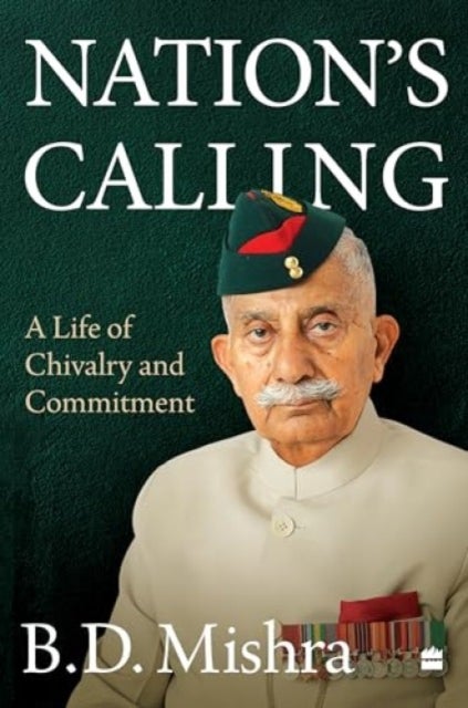 Nation''s Calling - A Life of Chivalry and Commitment
