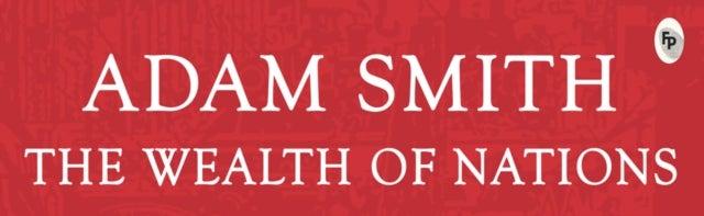 The Wealth of Nations