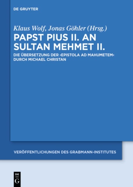 Papst Pius II. an Sultan Mehmet II.