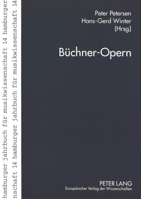 Buechner-Opern - Georg Buechner in Der Musik Des 20. Jahrhunderts
