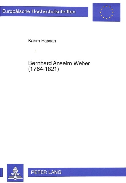 Bernhard Anselm Weber (1764-1821) - Ein Musiker Fuer Das Theater