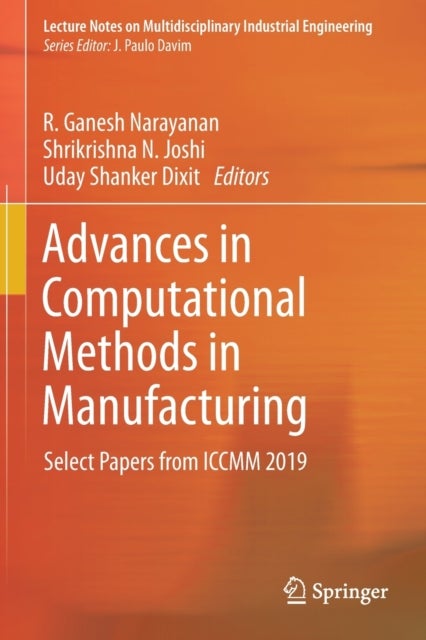 Advances in Computational Methods in Manufacturing