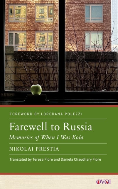 Farewell to Russia - Memories of When I Was Kola