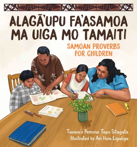 Alaga'upu Fa'asamoa ma Uiga mo Tamaiti - Samoan Proverbs for Children