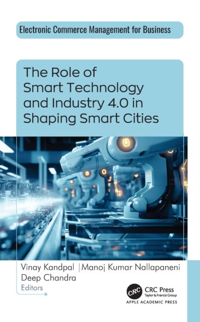The Role of Smart Technology and Industry 4.0 in Shaping Smart Cities