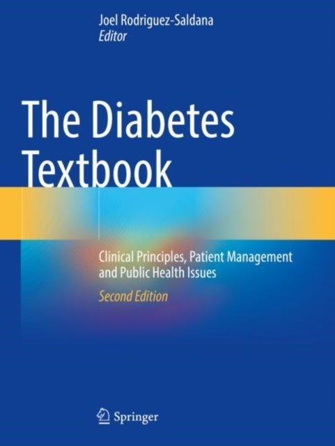 The Diabetes Textbook - Clinical Principles, Patient Management and Public Health Issues