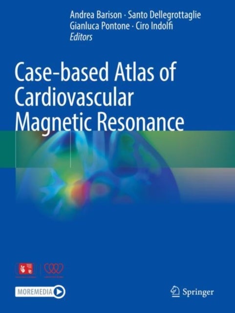 Case-based Atlas of Cardiovascular Magnetic Resonance