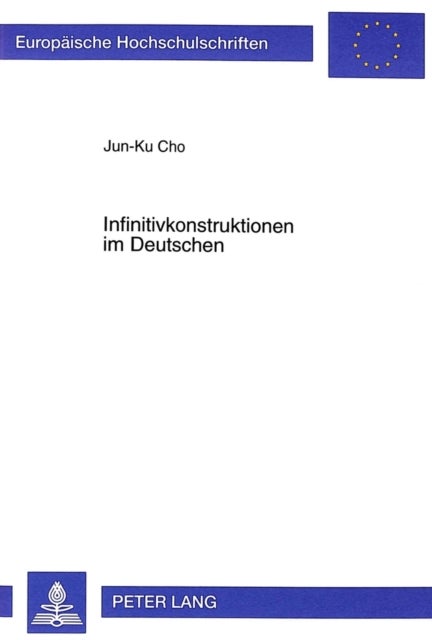Infinitivkonstruktionen im Deutschen - Sprachsystem Und Sprachentwicklung Seit Dem 18. Jahrhundert