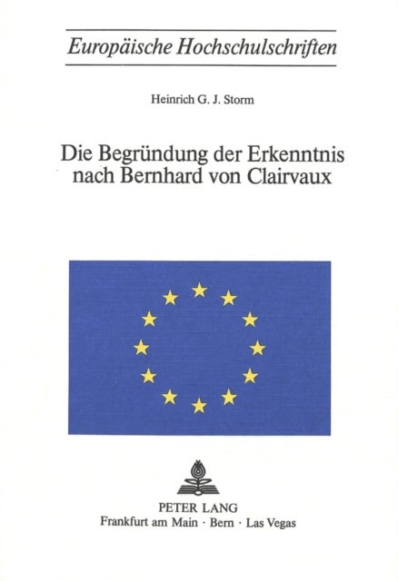 Die Begruendung der Erkenntnis nach Bernhard von Clairvaux