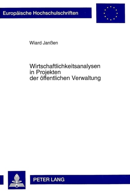 Wirtschaftlichkeitsanalysen in Projekten der oeffentlichen Verwaltung