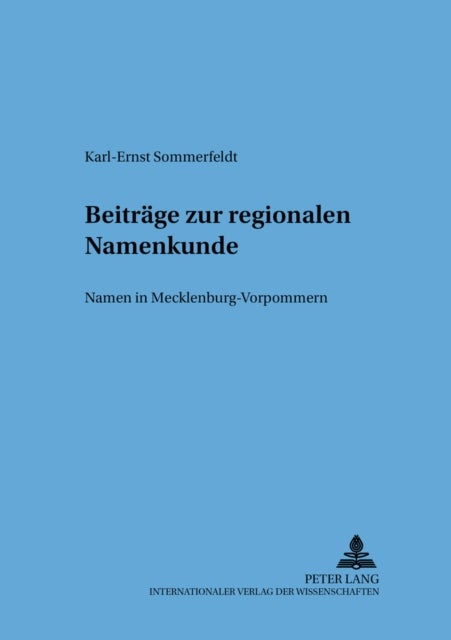 Beitraege zur regionalen Namenkunde - Namen in Mecklenburg-Vorpommern