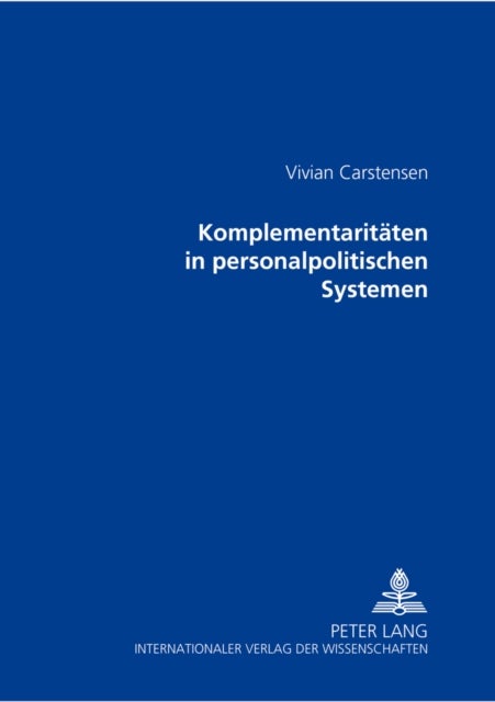 Komplementaritaeten in personalpolitischen Systemen
