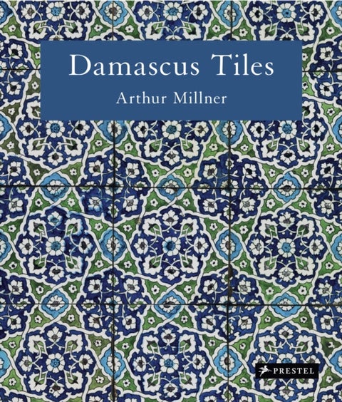 Damascus Tiles - Mamluk and Ottoman Architectural Ceramics from Syria (Compact Edition)