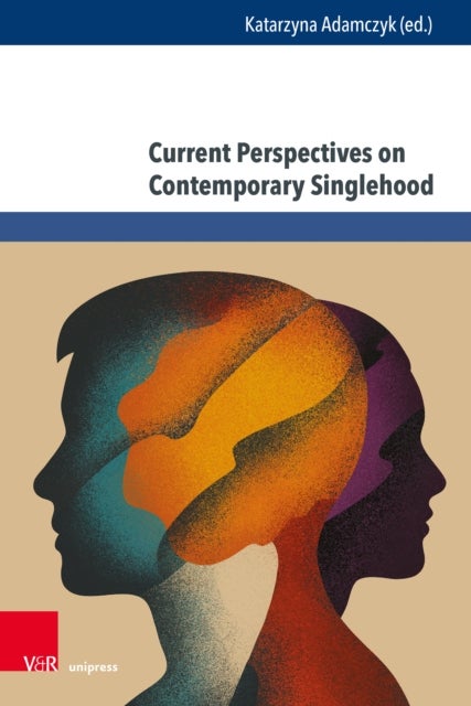 Current Perspectives on Contemporary Singlehood