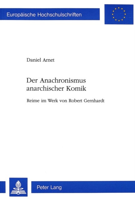 Der Anachronismus anarchischer Komik - Reime Im Werk Von Robert Gernhardt