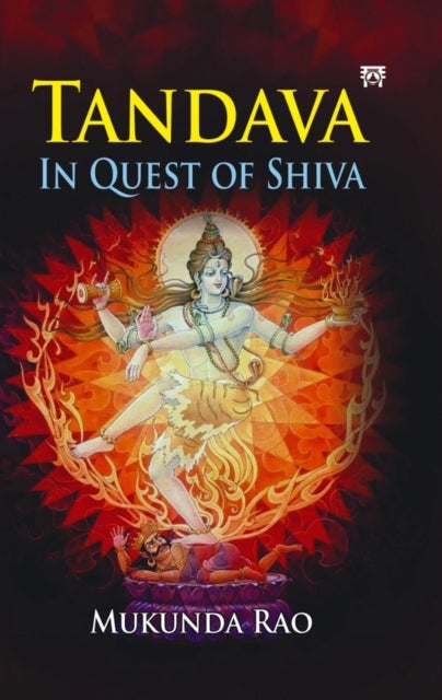 Tandava - In Quest of Shiva